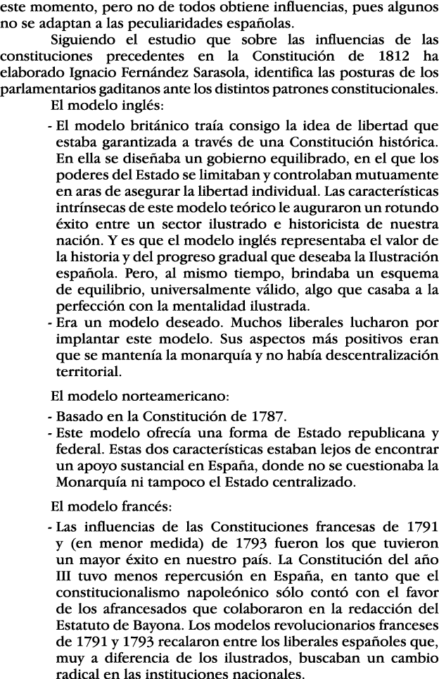 este momento, pero no de todos obtiene influencias, pues algunos no se adaptan a las peculiaridades españolas  Siguie   