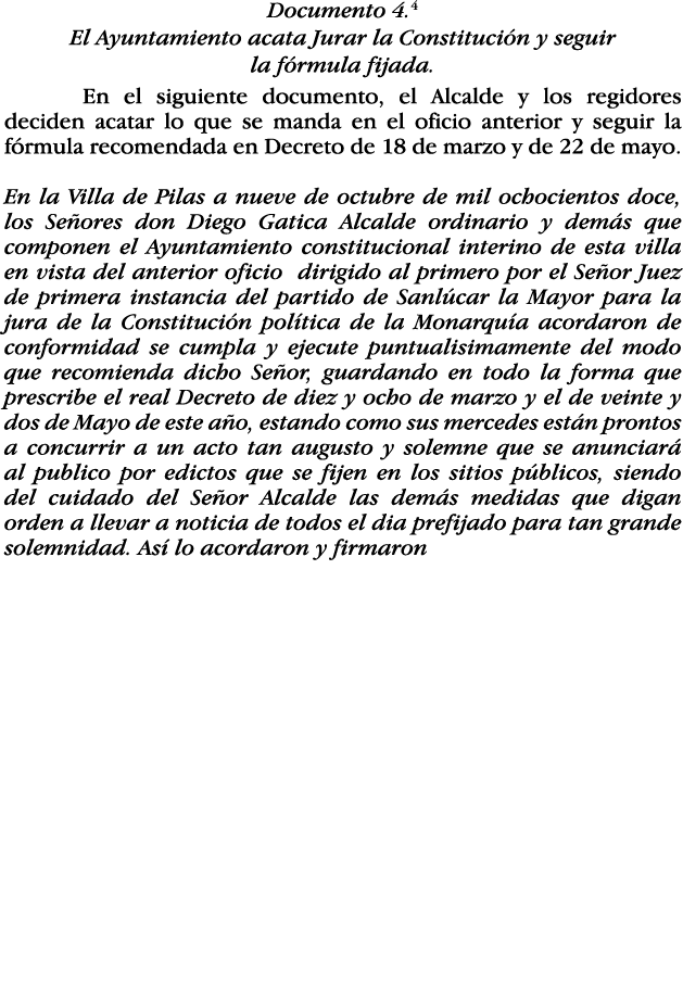 Documento 4 4 El Ayuntamiento acata Jurar la Constitución y seguir la fórmula fijada  En el siguiente documento, el A   