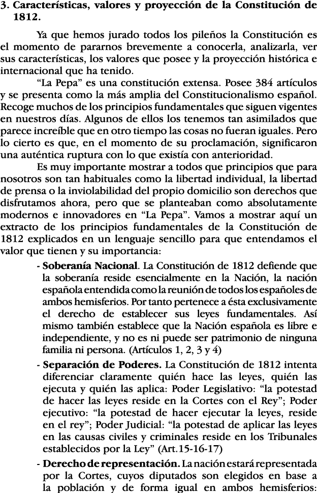 3   Características, valores y proyección de la Constitución de 1812  Ya que hemos jurado todos los pileños la Consti   