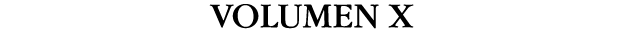 VOLUMEN X
