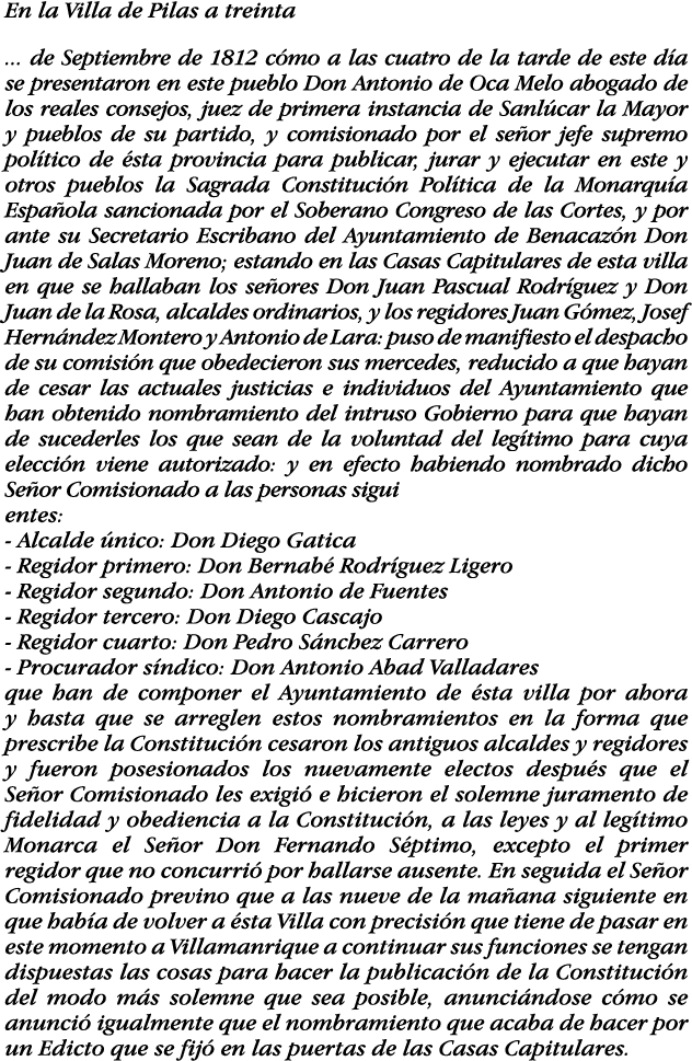 En la Villa de Pilas a treinta     de Septiembre de 1812 cómo a las cuatro de la tarde de este día se presentaron en    