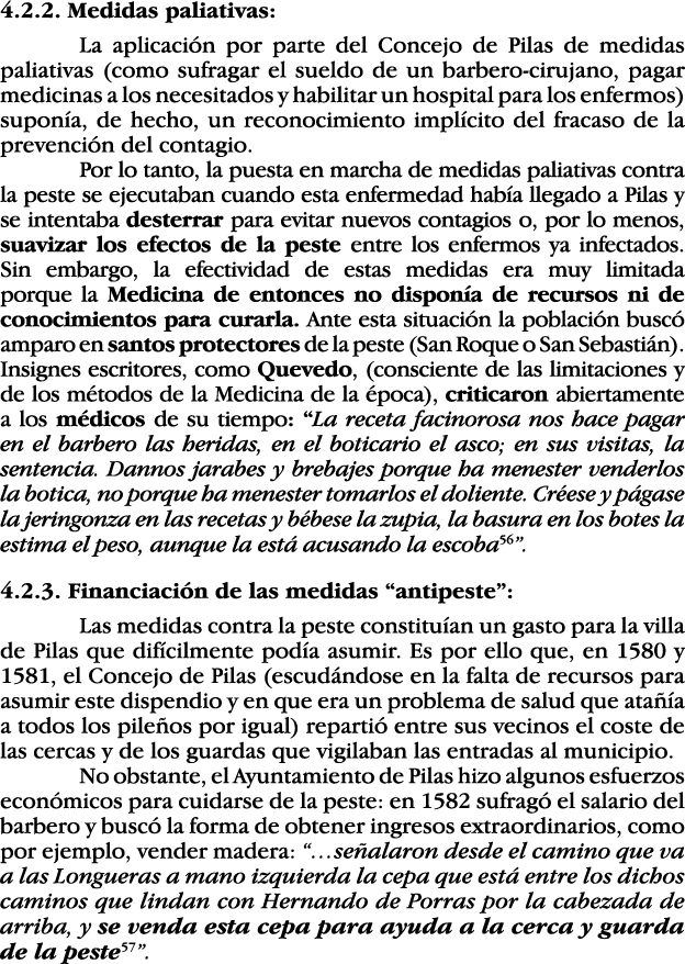 4 2 2  Medidas paliativas: La aplicación por parte del Concejo de Pilas de medidas paliativas (como sufragar el sueld   