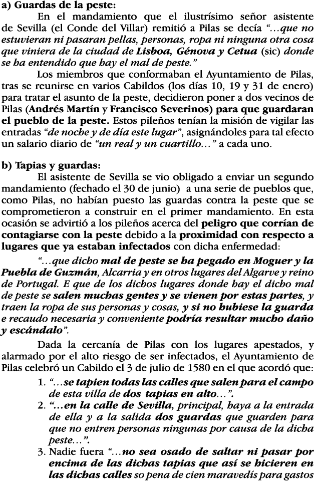 a) Guardas de la peste: En el mandamiento que el ilustrísimo señor asistente de Sevilla (el Conde del Villar) remitió   