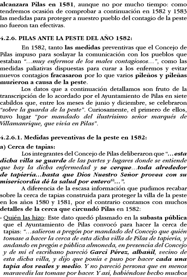 alcanzara Pilas en 1581, aunque no por mucho tiempo: como tendremos ocasión de comprobar a continuación en 1582 y 158   