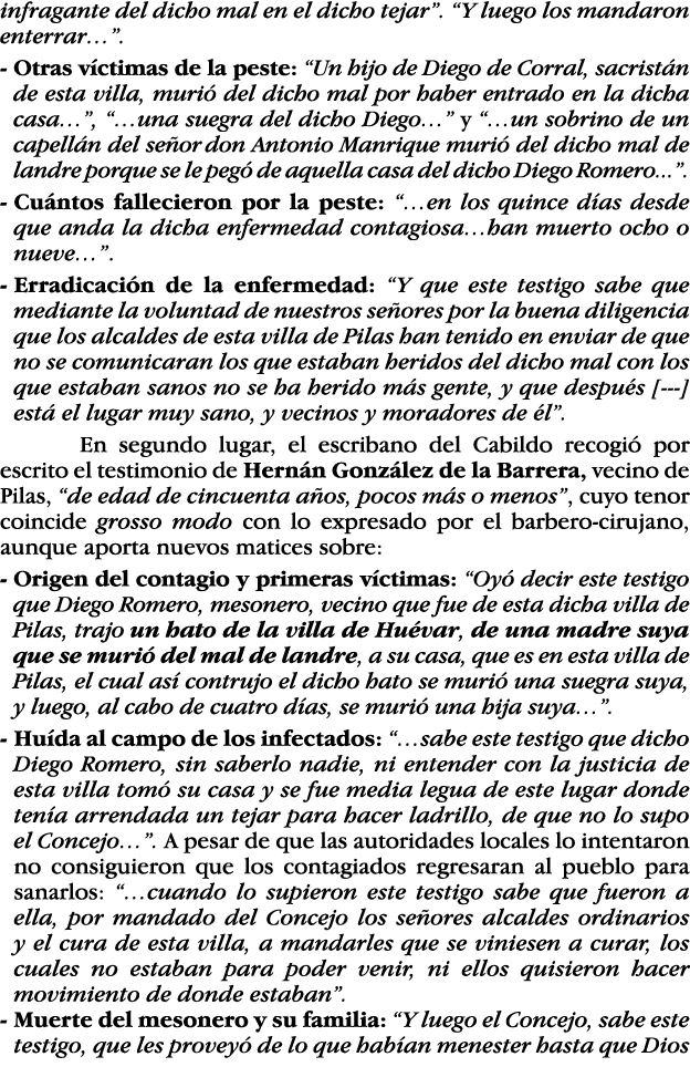 infragante del dicho mal en el dicho tejar    Y luego los mandaron enterrar    -  Otras víctimas de la peste:  Un hij   