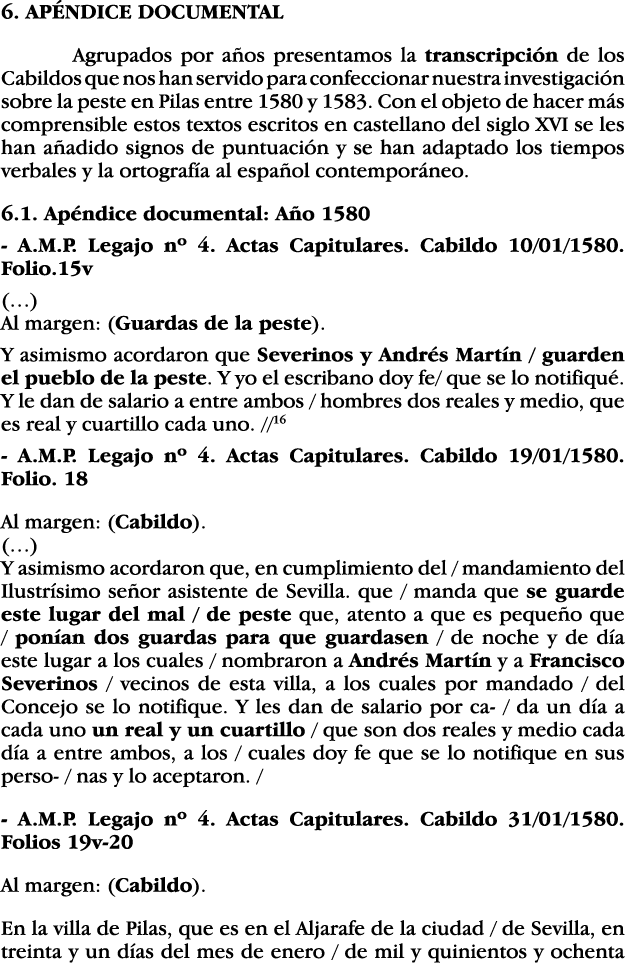 6  APÉNDICE DOCUMENTAL Agrupados por años presentamos la transcripción de los Cabildos que nos han servido para confe   