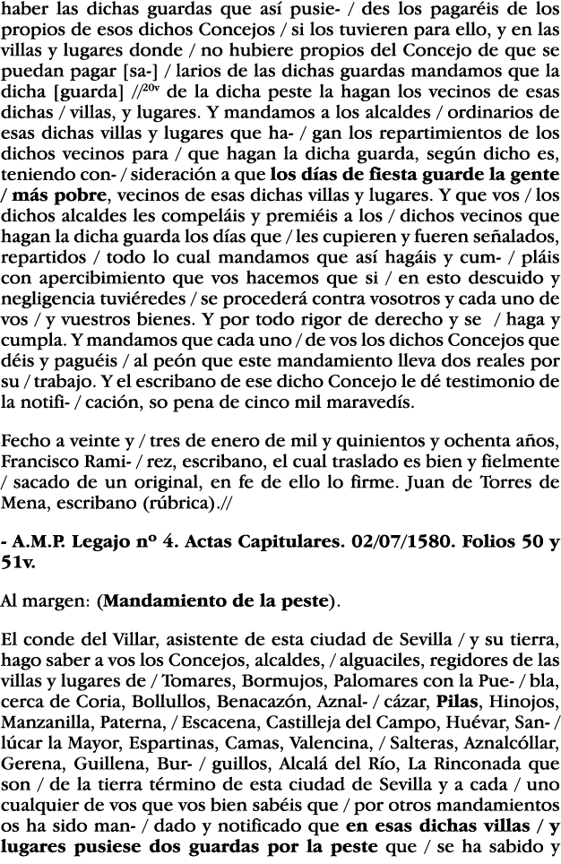 haber las dichas guardas que así pusie-   des los pagaréis de los propios de esos dichos Concejos   si los tuvieren p   