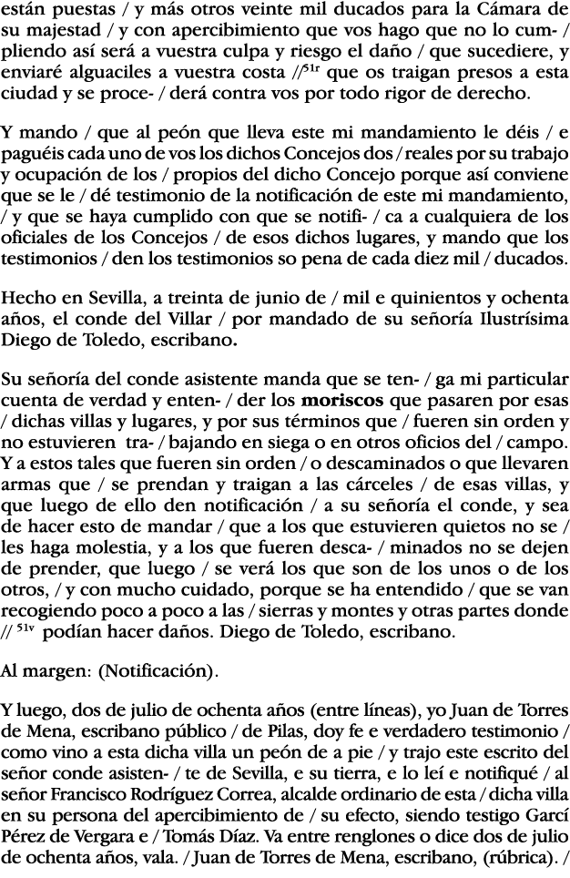 están puestas   y más otros veinte mil ducados para la Cámara de su majestad   y con apercibimiento que vos hago que    