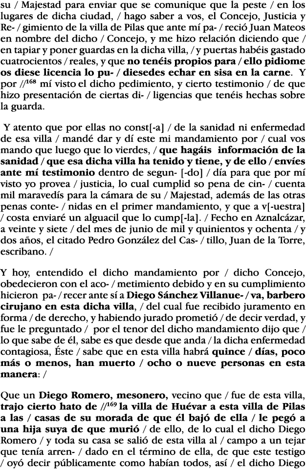 su   Majestad para enviar que se comunique que la peste   en los lugares de dicha ciudad,   hago saber a vos, el Conc   