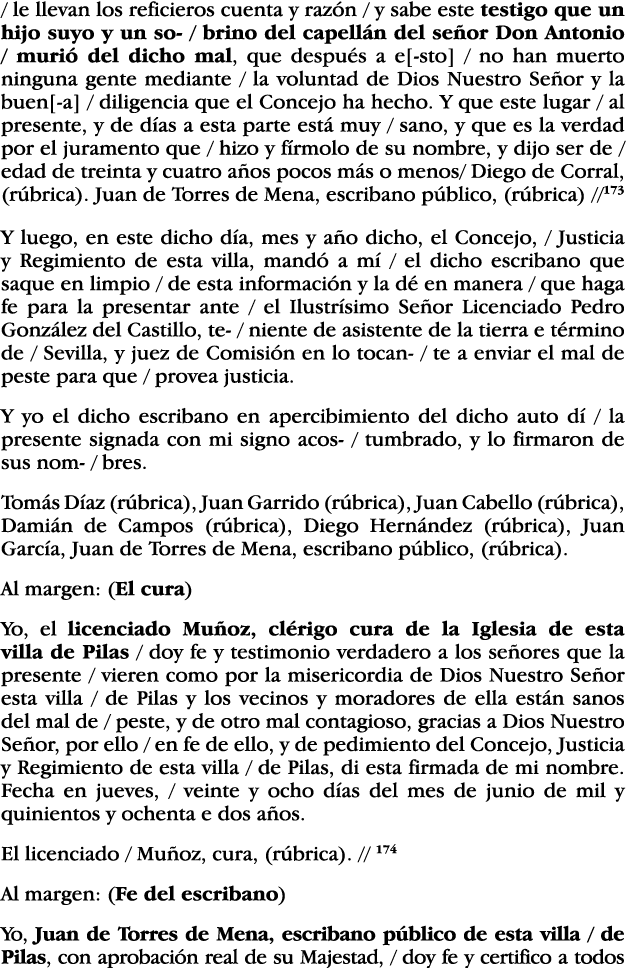   le llevan los reficieros cuenta y razón   y sabe este testigo que un hijo suyo y un so-   brino del capellán del se   