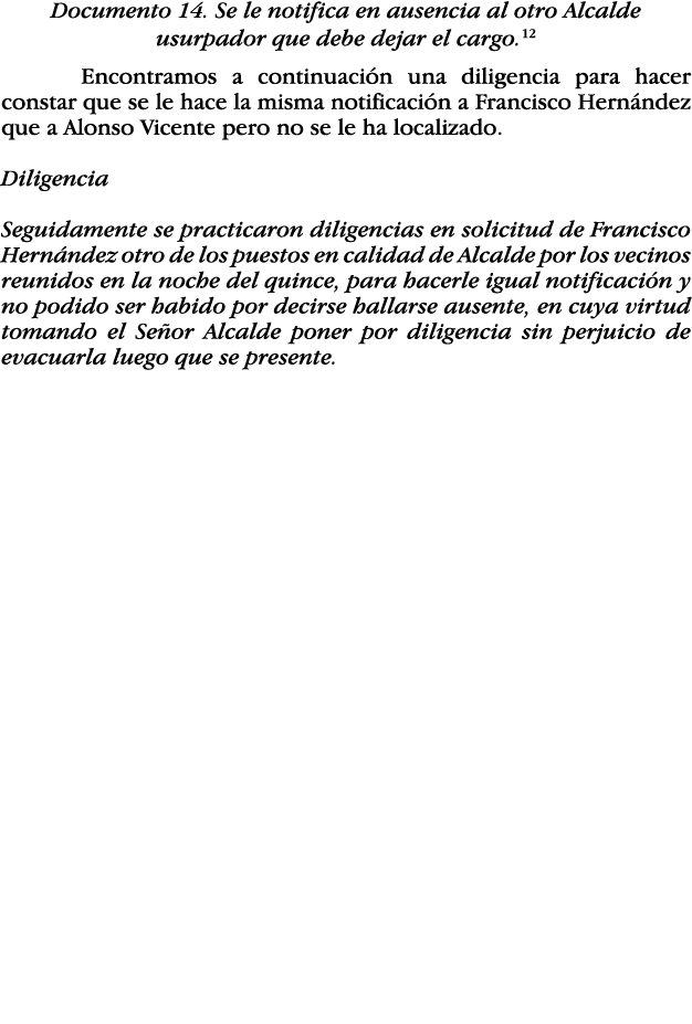 Documento 14  Se le notifica en ausencia al otro Alcalde usurpador que debe dejar el cargo 12 Encontramos a continuac   