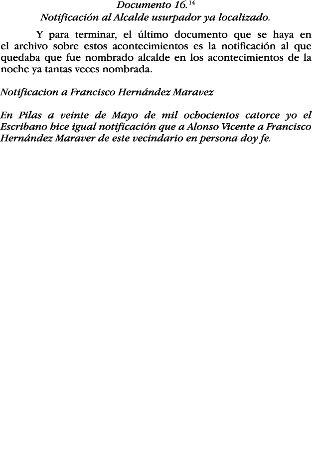 Documento 16 14 Notificación al Alcalde usurpador ya localizado  Y para terminar, el último documento que se haya en    