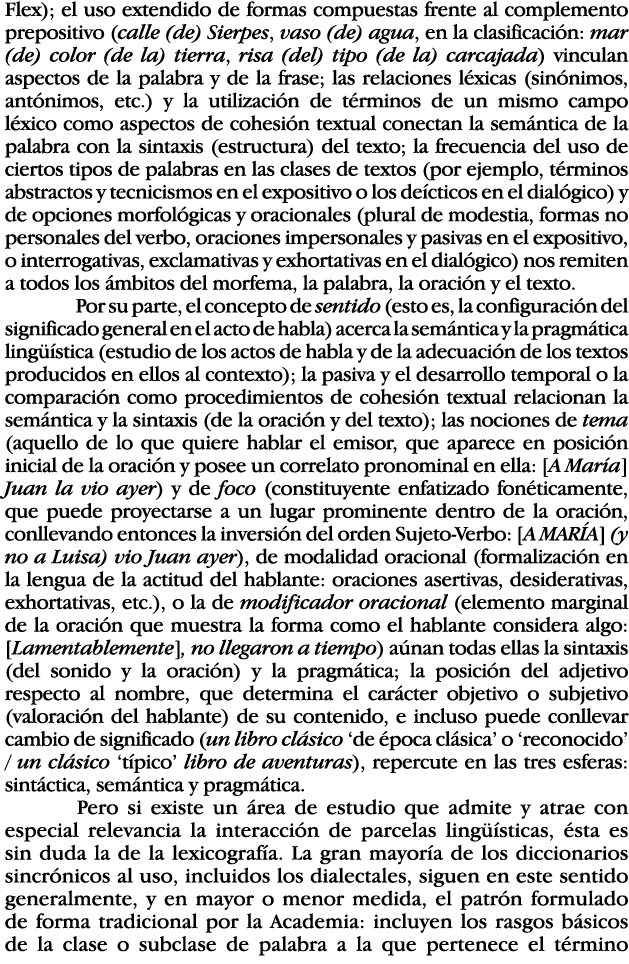 Flex); el uso extendido de formas compuestas frente al complemento prepositivo (calle (de) Sierpes, vaso (de) agua, e   