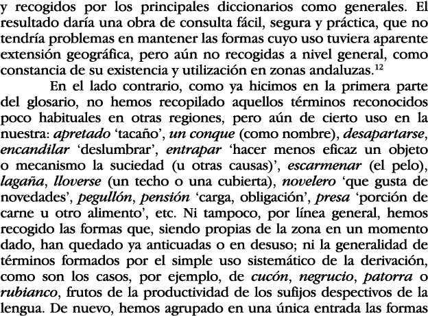 y recogidos por los principales diccionarios como generales  El resultado daría una obra de consulta fácil, segura y    