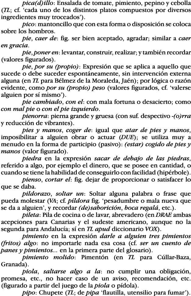 pica(d)illo: Ensalada de tomate, pimiento, pepino y cebolla (TL; cf   cada uno de los distintos platos compuestos por   