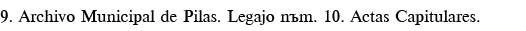 9  Archivo Municipal de Pilas  Legajo núm  10  Actas Capitulares 