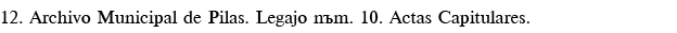 12  Archivo Municipal de Pilas  Legajo núm  10  Actas Capitulares 