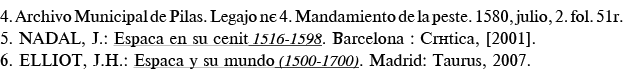 4  Archivo Municipal de Pilas  Legajo n  4  Mandamiento de la peste  1580, julio, 2  fol  51r  5  NADAL, J : España e   