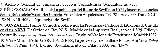 7  Archivo General de Simancas, Sección Contadurías Generales, n  768  8  PÉREZ GARCÍA, Rafael: La población del Rein   
