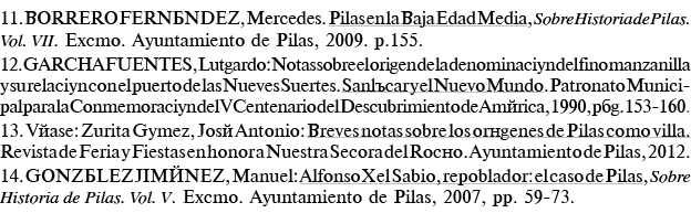 11  BORRERO FERNÁNDEZ, Mercedes  Pilas en la Baja Edad Media, Sobre Historia de Pilas  Vol  VII  Excmo  Ayuntamiento    