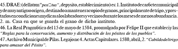 45  DRAE: (del latín  posĭtus , depósito, establecimiento) es: 1  Instituto de carácter municipal y de muy antiguo or   