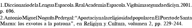 1  Diccionario de la Lengua Española  Real Academia Española  Vigésima segunda edición  2001  p  696  2  Antonio Migu   