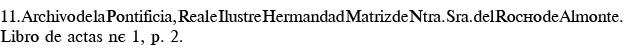 11  Archivo de la Pontificia, Real e Ilustre Hermandad Matriz de Ntra  Sra  del Rocío de Almonte  Libro de actas n  1   