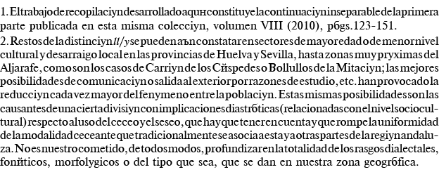 1  El trabajo de recopilación desarrollado aquí constituye la continuación inseparable de la primera parte publicada    