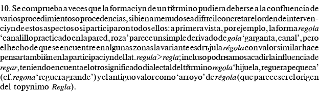 10  Se comprueba a veces que la formación de un término pudiera deberse a la confluencia de varios procedimientos o p   