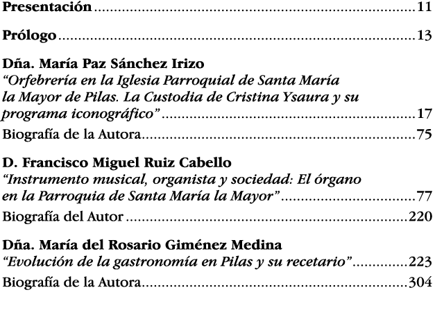 Presentación 11 Prólogo 13 Dña  María Paz Sánchez Irizo  Orfebrería en la Iglesia Parroquial de Santa María la Mayor    