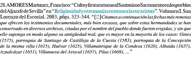 28  AMORES Martínez, Francisco:  Culto y fiesta en torno al Santísimo Sacramento en los pueblos del Aljarafe de Sevil   