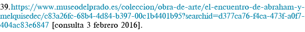 39  https:  www museodelprado es coleccion obra-de-arte el-encuentro-de-abraham-y-melquisedec c83a26fc-68b4-4d84-b397   