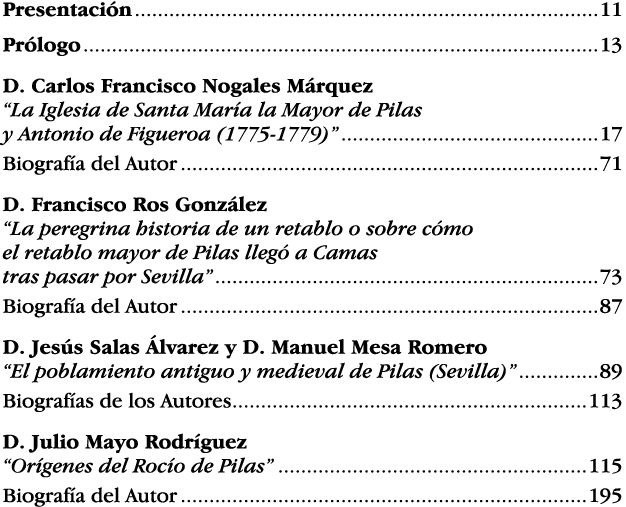 Presentación 11 Prólogo 13 D  Carlos Francisco Nogales Márquez  La Iglesia de Santa María la Mayor de Pilas y Antonio   