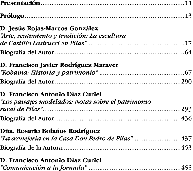 Presentación 11 Prólogo 13 D  Jesús Rojas-Marcos González  Arte, sentimiento y tradición: La escultura de Castillo La   
