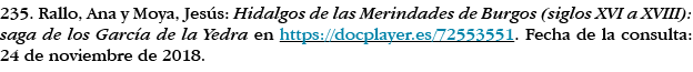 235  Rallo, Ana y Moya, Jesús: Hidalgos de las Merindades de Burgos (siglos XVI a XVIII): saga de los García de la Ye   