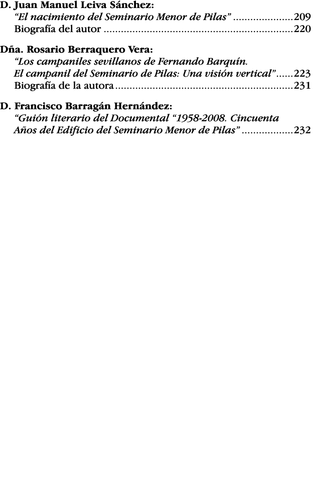 D  Juan Manuel Leiva Sánchez:  El nacimiento del Seminario Menor de Pilas  209 Biografía del autor 220 Dña  Rosario B   