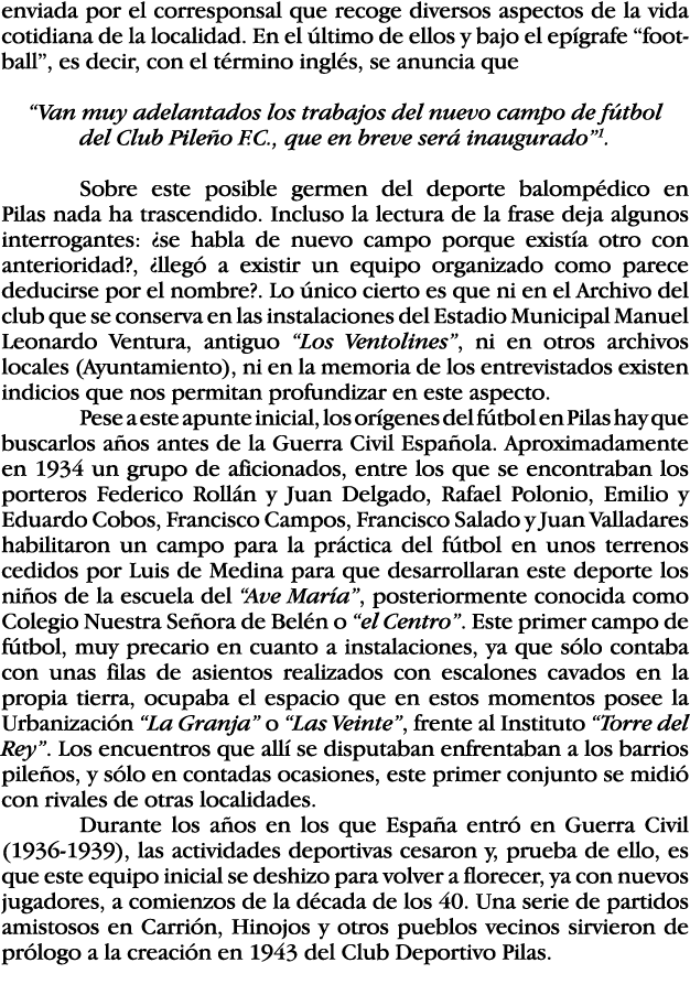 enviada por el corresponsal que recoge diversos aspectos de la vida cotidiana de la localidad  En el último de ellos    