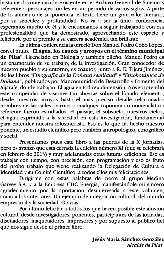 bastante documentación existente en el Archivo General de Simancas referente a personajes locales en un periodo de va   