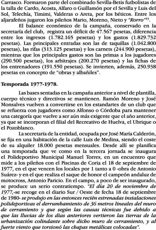 Carrasco  Formaron parte del combinado Sevilla-Betis futbolistas de la talla de Cardo, Acosta, Alfaro o Guillamón por   