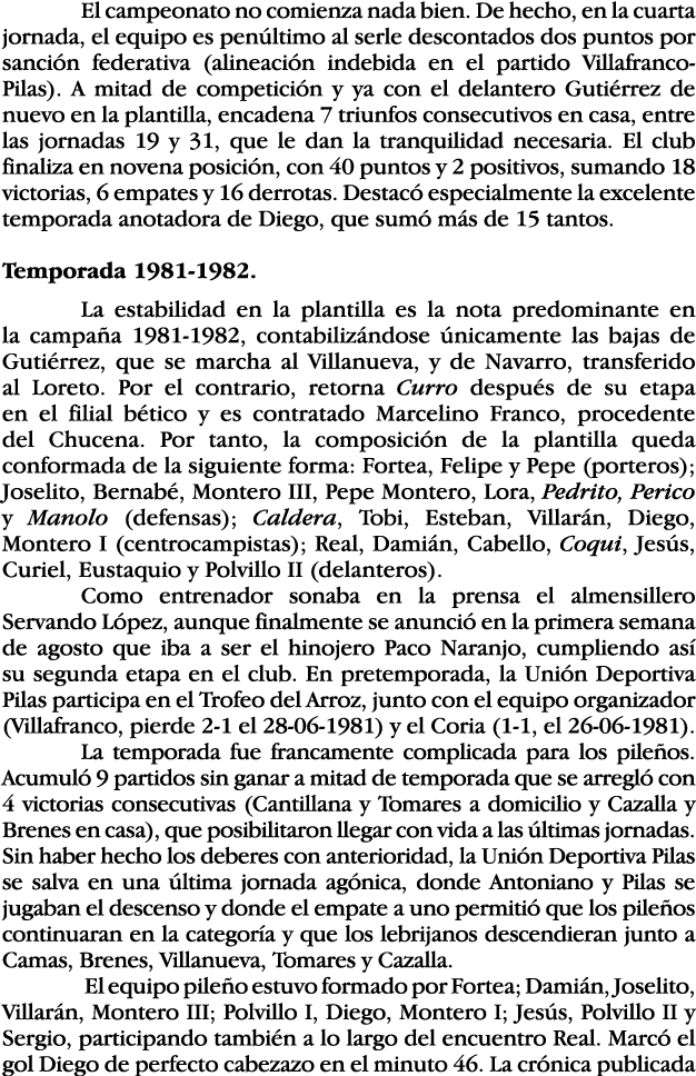 El campeonato no comienza nada bien  De hecho, en la cuarta jornada, el equipo es penúltimo al serle descontados dos    