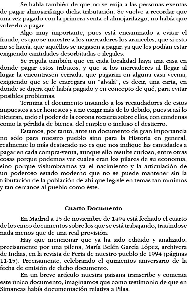 Se habla también de que no se exija a las personas exentas de pagar almojarifazgo dicha tributación  Se vuelve a reco   
