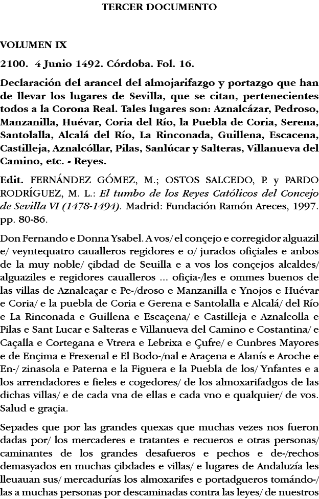 TERCER DOCUMENTO VOLUMEN IX 2100  4 Junio 1492  Córdoba  Fol  16  Declaración del arancel del almojarifazgo y portazg   
