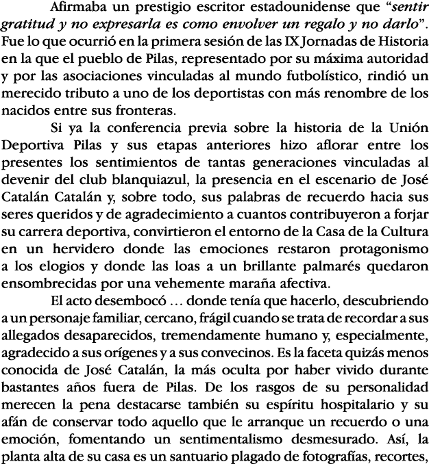  Afirmaba un prestigio escritor estadounidense que  sentir gratitud y no expresarla es como envolver un regalo y no d   