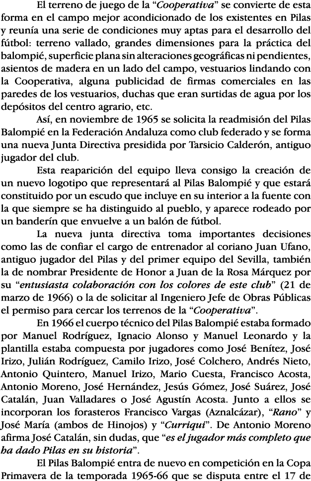  El terreno de juego de la  Cooperativa  se convierte de esta forma en el campo mejor acondicionado de los existentes   