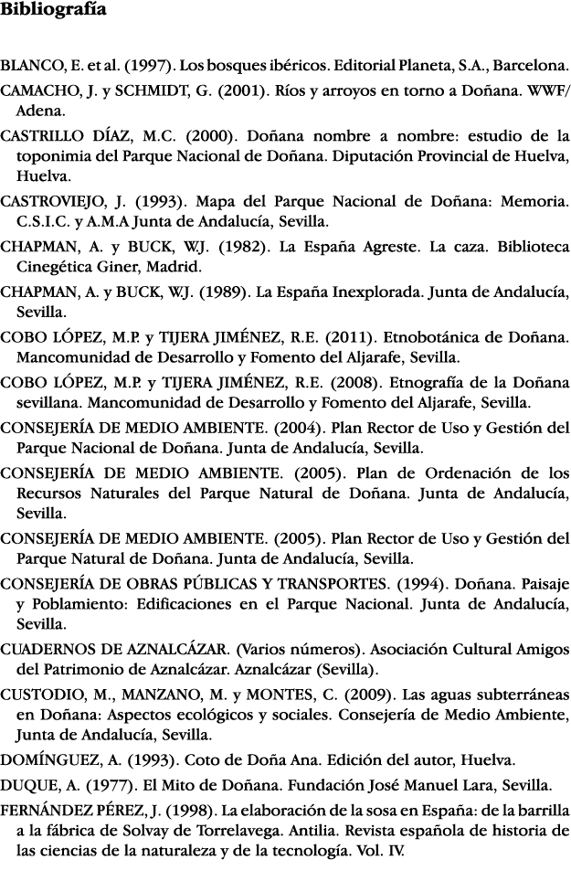 Bibliografía BLANCO, E  et al  (1997)  Los bosques ibéricos  Editorial Planeta, S A , Barcelona  CAMACHO, J  y SCHMID   