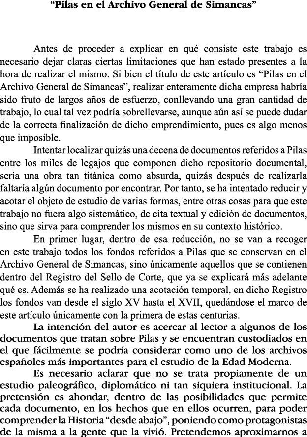  Pilas en el Archivo General de Simancas  Antes de proceder a explicar en qué consiste este trabajo es necesario deja   