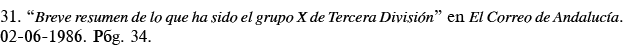 31   Breve resumen de lo que ha sido el grupo X de Tercera División  en El Correo de Andalucía  02-06-1986  Pág  34 