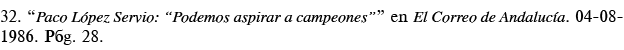 32   Paco López Servio:  Podemos aspirar a campeones   en El Correo de Andalucía  04-08-1986  Pág  28 